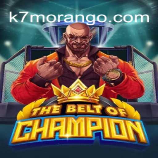 Descubra o Mundo Fascinante de TheBeltOfChampion: A Aventura Inesquecível de 7KMORANGO